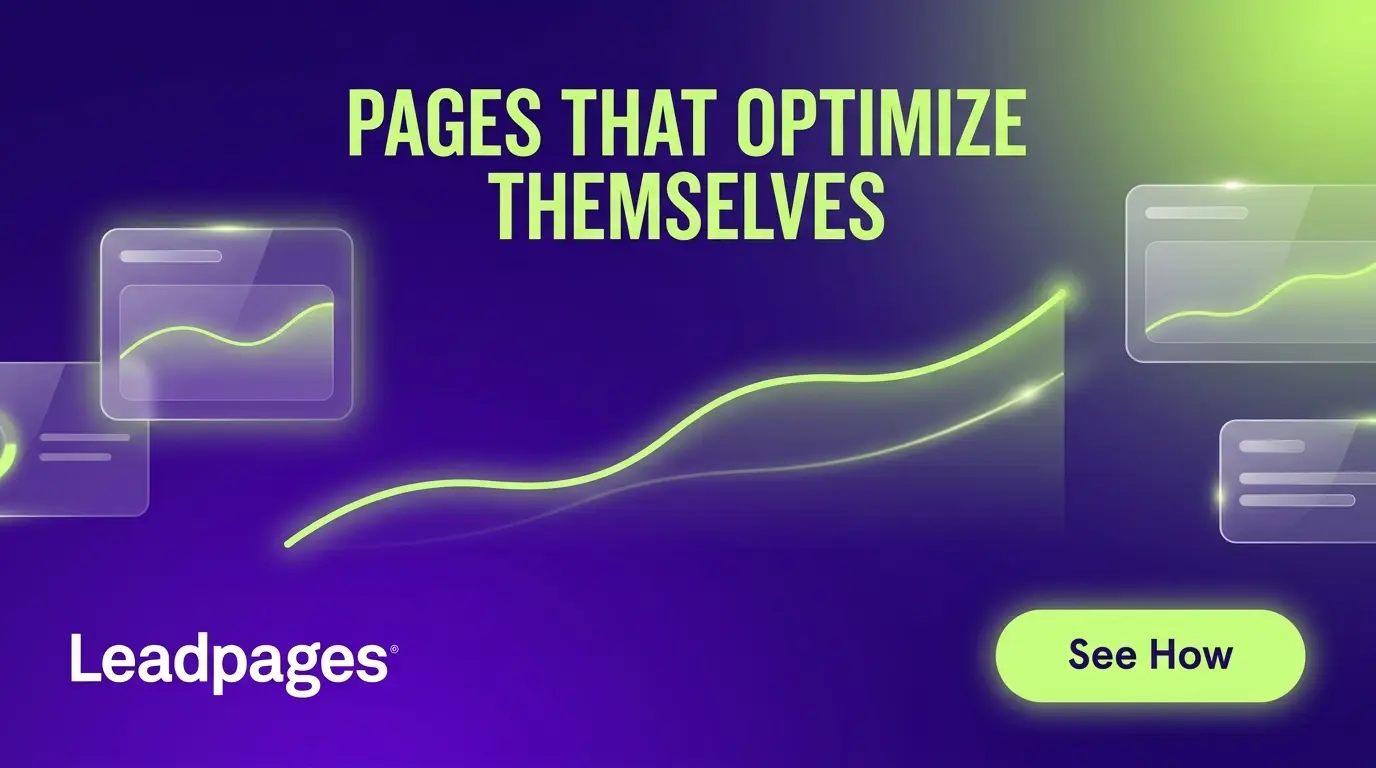 Leadpages ad: Pages that optimize themselves